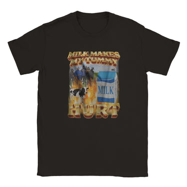 Milk Makes My Tummy Hurt T-shirt